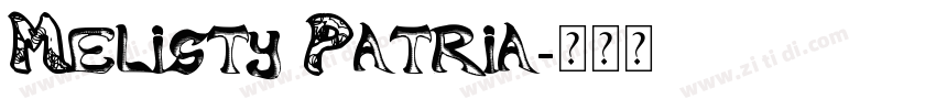 Melisty Patria字体转换